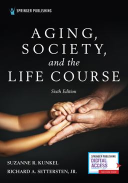 Aging, Society, and the Life Course:  9780826180346 Front Cover