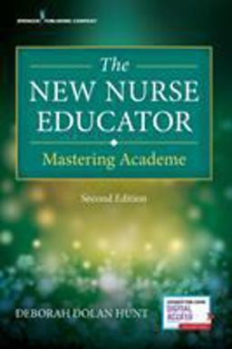 New Nurse Educator, Second Edition Mastering Academe 2nd 9780826181824 Front Cover