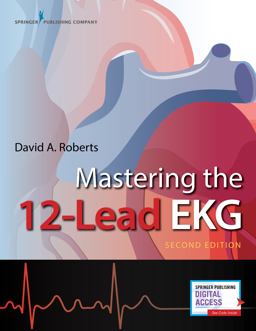 Mastering the 12-Lead Ekg, Second Edition