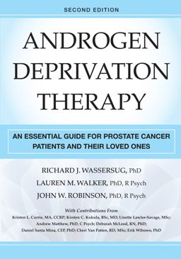 Androgen Deprivation Therapy An Essential Guide for Prostate Cancer Patients and Their Loved Ones  9780826183910 Front Cover