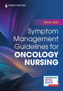 Symptom Management Guidelines for Oncology Nursing Symptom Management Guidelines for Oncology Nursing