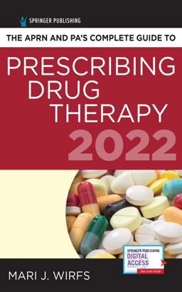 The Aprn and Pa’s Complete Guide to Prescribing Drug Therapy 2022:  9780826185518 Front Cover