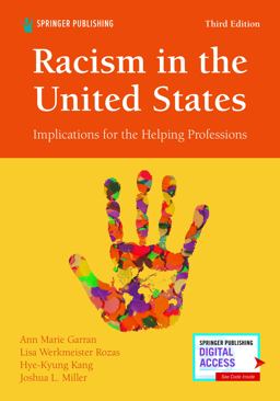 Racism in the United States, Third Edition Implications for the Helping Professions  9780826185563 Front Cover