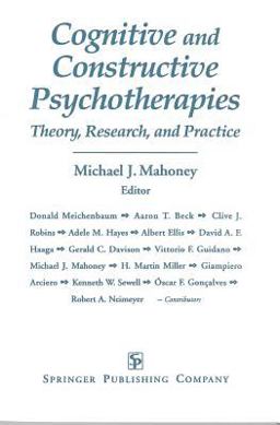 Cognitive and Constructive Psychotherapies Theory, Research, and Practice  9780826186119 Front Cover