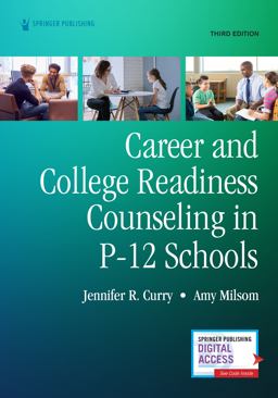 Career and College Readiness Counseling in P-12 Schools  9780826186737 Front Cover
