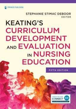Keating’s Curriculum Development and Evaluation in Nursing Education:  9780826186850 Front Cover