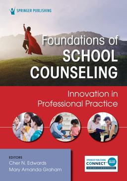 Foundations of School Counseling Innovation in Professional Practice  9780826187529 Front Cover