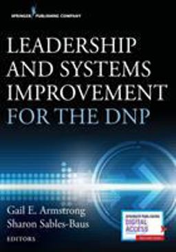 Leadership and Systems Improvement for the DNP  9780826188465 Front Cover