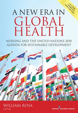 New ERA in Global Health Nursing and the United Nations 2030 Agenda for Sustainable Development  9780826190116 Front Cover