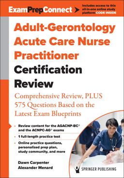 Adult-gerntology Acute CAE Nurse Practitioner Certification Review:  9780826193063 Front Cover
