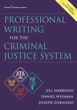 Professional Writing for the Criminal Justice System  9780826194480 Front Cover