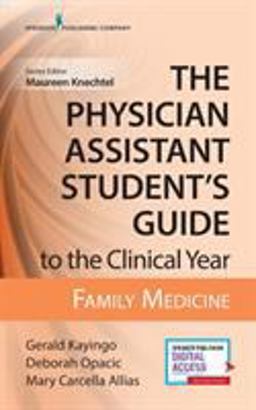 The Physician Assistant Student's Guide to the Clinical Year - Family Medicine:  9780826195227 Front Cover