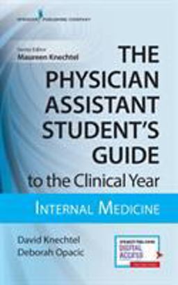 Physician Assistant Student's Guide to the Clinical Year: Internal Medicine  9780826195234 Front Cover