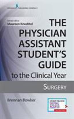 Physician Assistant Student's Guide to the Clinical Year: Surgery  9780826195241 Front Cover