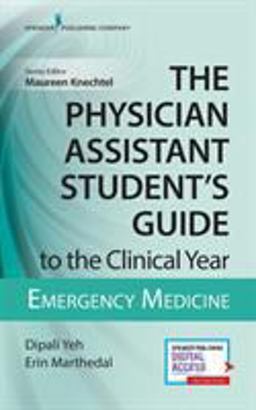 The Physician Assistant Student's Guide to the Clinical Year - Emergency Medicine:  9780826195272 Front Cover