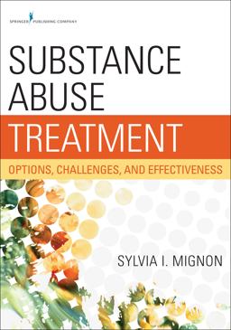 Substance Abuse Treatment Options, Challenges, and Effectiveness  9780826195784 Front Cover