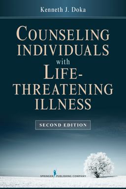 Counseling Individuals with Life Threatening Illness 2nd 9780826195814 Front Cover