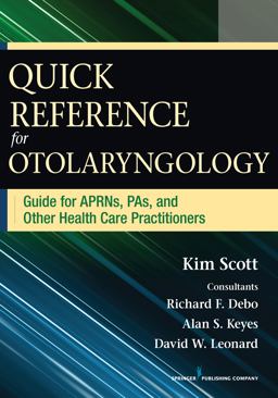 Nurses' Quick Reference Guide for Otolaryngology  9780826196064 Front Cover