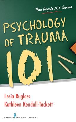 Psychology of Trauma 101  9780826196682 Front Cover