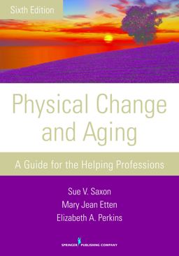 Physical Change and Aging A Guide for the Helping Professions  9780826198648 Front Cover