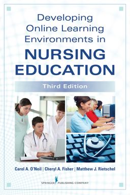 Developing Online Learning Environments in Nursing Education 3rd 9780826199133 Front Cover