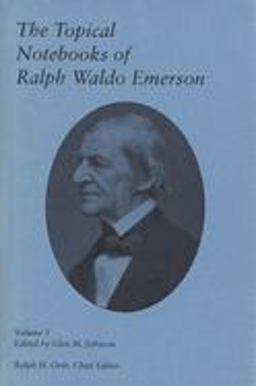 The Topical Notebooks of Ralph Waldo Emerson, Volume 3