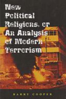 New Political Religions, or an Analysis of Modern Terrorism  9780826216212 Front Cover