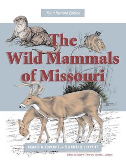 Wild Mammals of Missouri Third Revised Edition 3rd 9780826220882 Front Cover