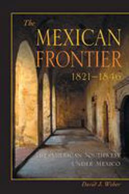 Mexican Frontier  9780826306036 Front Cover