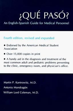 ï¿½Quï¿½ Pasï¿½? An English-Spanish Guide for Medical Personnel 4th 9780826307255 Front Cover