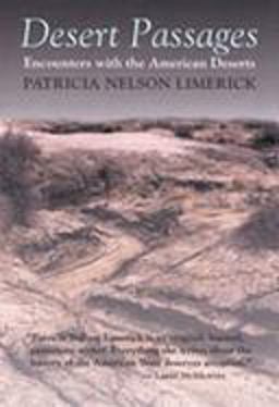 Desert Passages Encounters with the American Desert  9780826308085 Front Cover