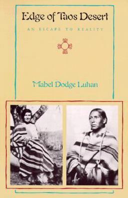 Edge of Taos Desert An Escape to Reality 1st 1987 Reprint  9780826309716 Front Cover