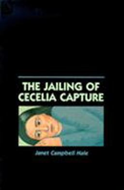 Jailing of Cecilia Capture  9780826310033 Front Cover