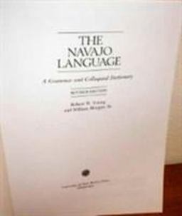 Navajo Language A Grammar and Colloquial Dictionary  9780826310149 Front Cover