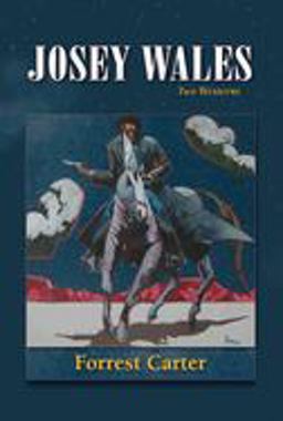 Josey Wales  9780826311689 Front Cover