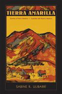 Tierra Amarilla Stories of New Mexico - Cuentos de Nuevo Mexico  9780826314383 Front Cover