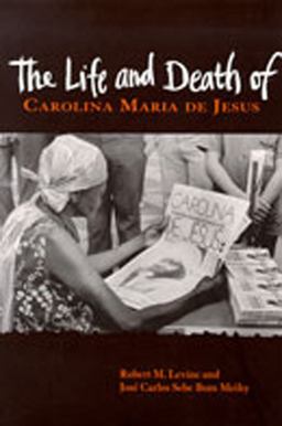 Life and Death of Carolina Maria de Jesus  9780826316486 Front Cover