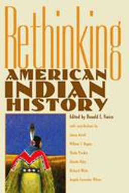 Rethinking American Indian History Analysis, Methodology and Historiography  9780826318190 Front Cover