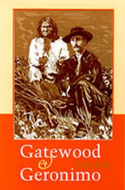 Gatewood and Geronimo  9780826321305 Front Cover