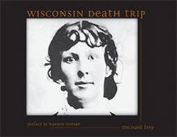 Wisconsin Death Trip  9780826321930 Front Cover