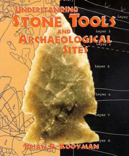 Understanding Stone Tools and Archaeological Sites  9780826323330 Front Cover