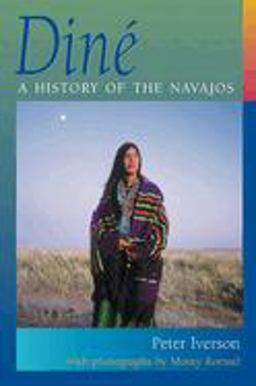 Dinï¿½ A History of the Navajos  9780826327154 Front Cover
