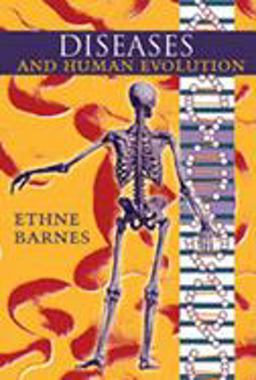 Diseases and Human Evolution  9780826330666 Front Cover