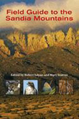 Field Guide to the Sandia Mountains  9780826336675 Front Cover