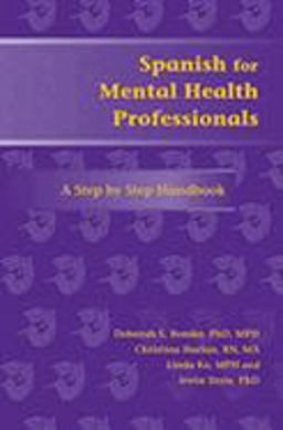Spanish for Mental Health Professionals A Step by Step Handbook  9780826341310 Front Cover
