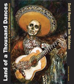 Land of a Thousand Dances Chicano Rock 'n' Roll from Southern California  9780826347220 Front Cover