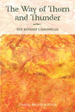 Way of Thorn and Thunder The Kynship Chronicles  9780826350121 Front Cover
