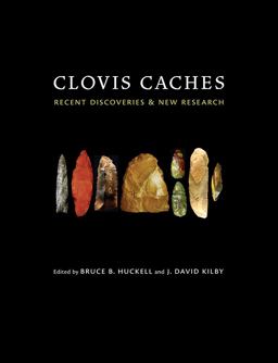 Clovis Caches Recent Discoveries &amp; New Research  9780826354822 Front Cover