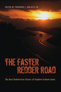 Faster Redder Road The Best Unamerican Stories of Stephen Graham Jones  9780826355836 Front Cover