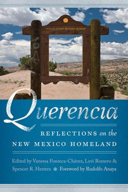 Querencia: Reflections on the New Mexico Homeland  9780826361608 Front Cover